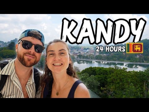 24 HOURS in KANDY Sri Lanka | Serenity & Chaos 🇱🇰 Worth it?