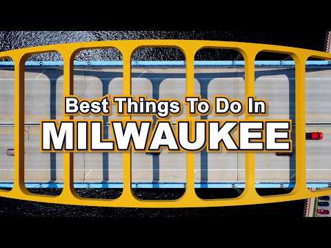 15 Best Things to do in Milwaukee | Ultimate Wisconsin Travel Guide