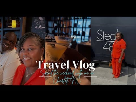TRAVEL VLOG | CHARLOTTE, NC | VISITING OUR SON | DATE NIGHT | MOVIE NIGHT