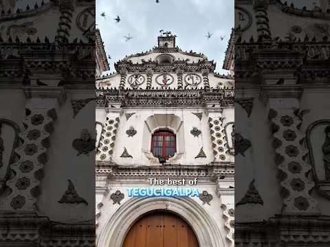 Tegucigalpa - Top Things to Do in Honduras 🇭🇳
