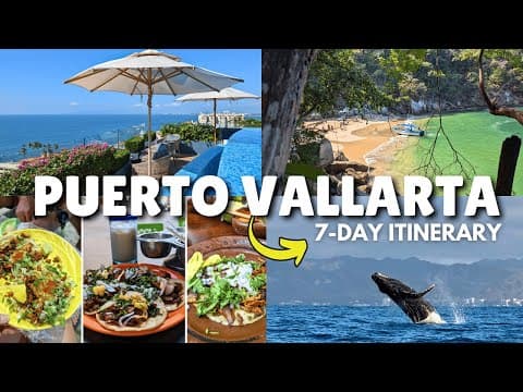 How to Spend One Week in Puerto Vallarta, Mexico: Full Itinerary