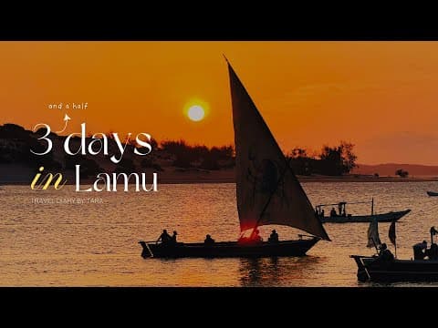 3 Days in Lamu ☀️🏝️