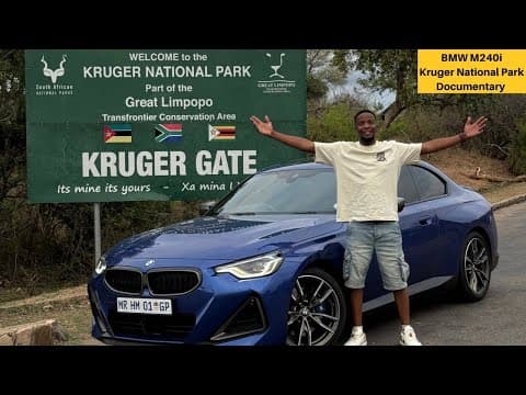 I drove my BMW M240i to Kruger National Park | Travel Vlog |