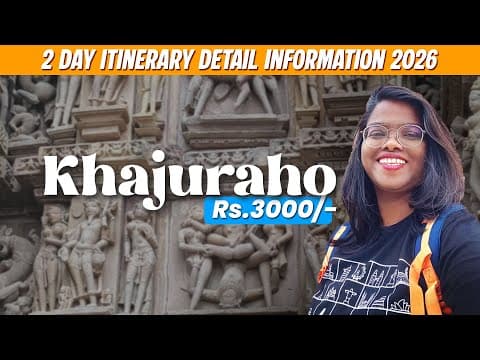 How to Plan a Khajuraho Weekend Trip | Complete Travel Guide 2026