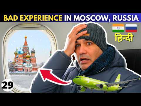 BAD EXPERIENCE in Moscow Russia 😰 Flight to Moscow from Irkutsk by S7 Airline 🇷🇺Siberia Hindi vlog