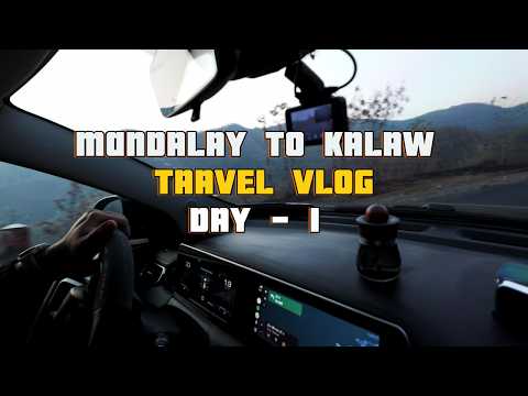 Mandalay To Kalaw Travel Vlog (Day-1)