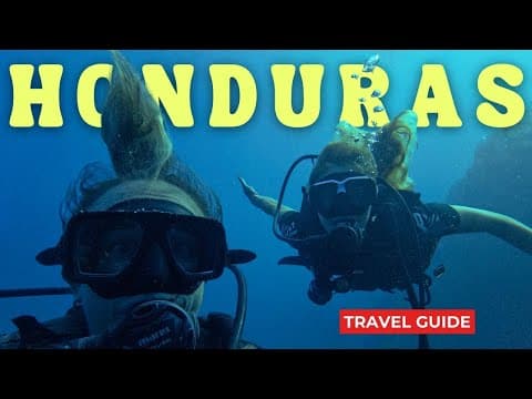 HONDURAS Travel Guide : EVERYTHING YOU NEED TO KNOW