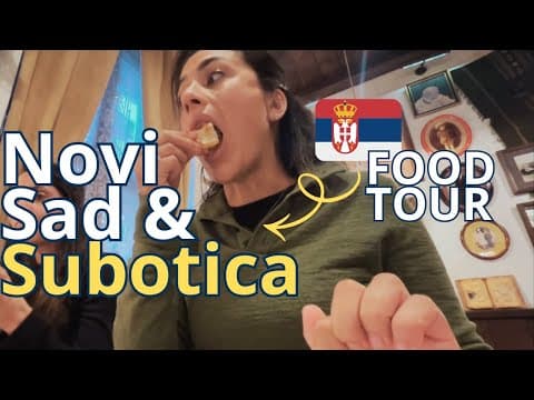 Novi Sad & Subotica Food Tour 🇷🇸 | All I ate in my 5-day trip around Northern Serbia